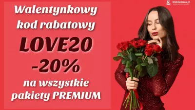 Walentynkowe zniżki -20% na usługi PREMIUM WebCamera.pl już aktywne.