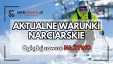 NOWOŚĆ - warunki narciarskie live na naszym kanale YT - sprawdź i pojedź na narty