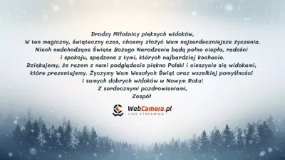 Z okazji Świąt Bożego Narodzenia - zdrowia, radości i ciepła rodzinnego życzy cały zespół WebCamera.pl.